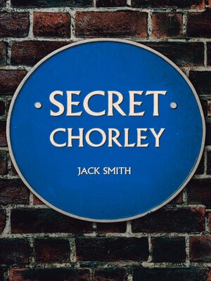 cover image of Secret Chorley